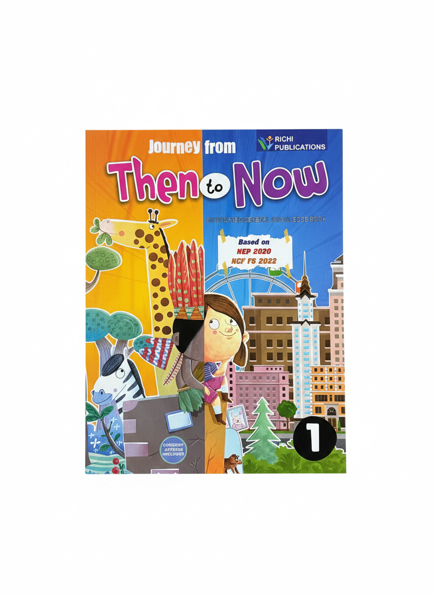 Journey Then to Now Class-1