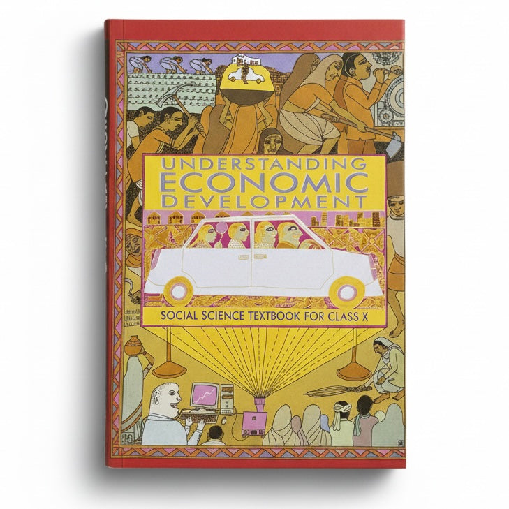 Understanding Economic Development - Economic For Class - 10 (NCERT)