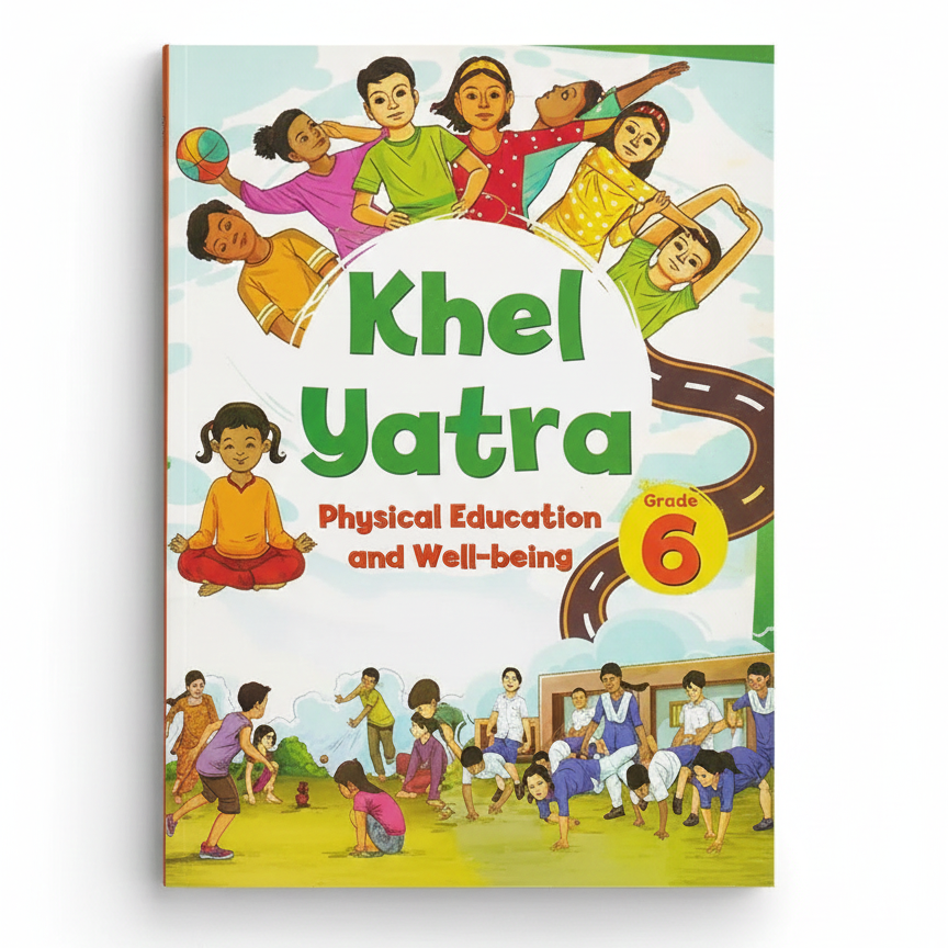 NCERT Textbook For Class-6 Khel Yatra Physical Education And Well Being