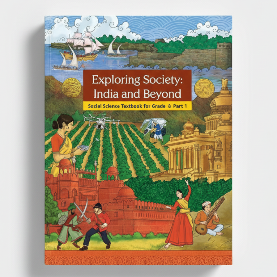 CLASS 8 EXPLORING SOCIETY INDIA AND BEYOND SOCIAL SCIENCE