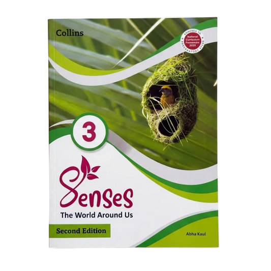Senses: The World Around Us - Class 3 (Second Edition)