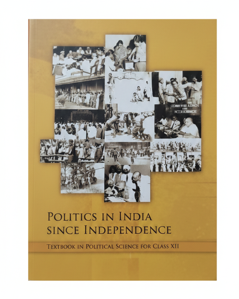 Politics in India Since Independence: Textbook in Political Science for Class 12th