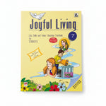 Joyful Living (Class 7): Life Skills and Value Education