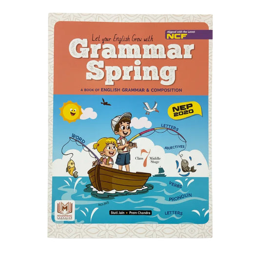 Grammar Spring (Class 7): A Book of English Grammar & Composition