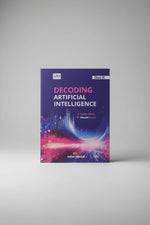 Decoding Artificial Intelligence Class 11th (2025 Edition)